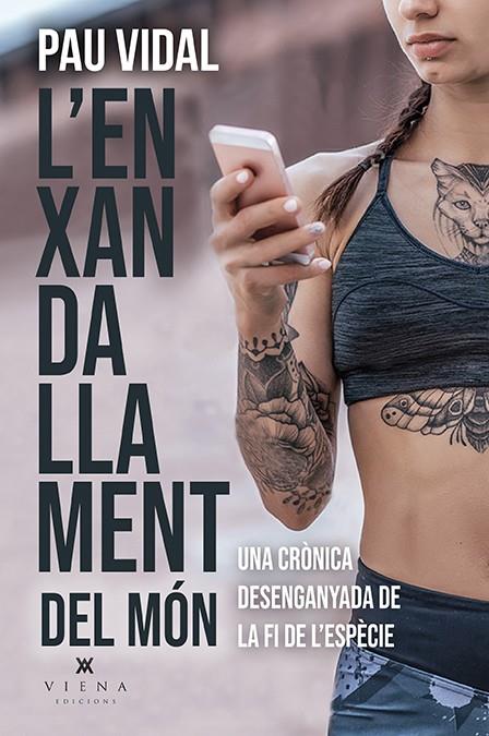 ENXANDALLAMENT DEL MÓN, L' | 9788418908323 | VIDAL GAVILÁN, PAU