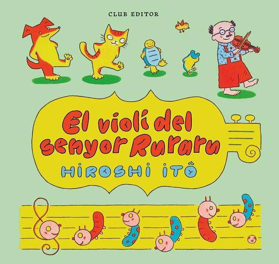 VIOLÍ DEL SENYOR RURARU, EL | 9788473294423 | ITÔ, HIROSHI