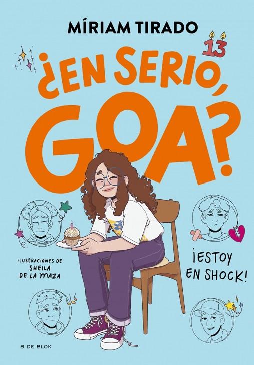 ME LLAMO GOA 7. ¿EN SERIO, GOA? | 9788410269750 | TIRADO, MÍRIAM