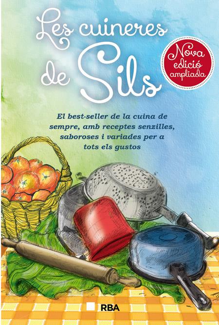 CUINERES DE SILS, LES (NOVA EDICIO AMPLIADA) | 9788482647272 | DE SILS , CUINERES