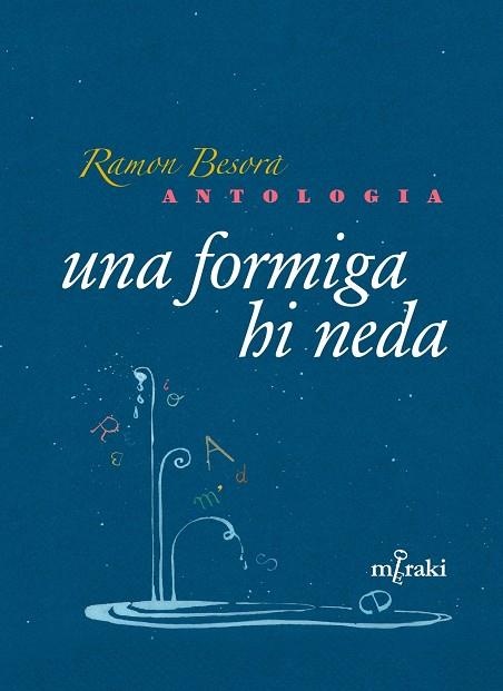 UNA FORMIGA HI NEDA (RAMON BESORA. ANTOLOGIA) | 9791399198911 | BESORA, RAMON