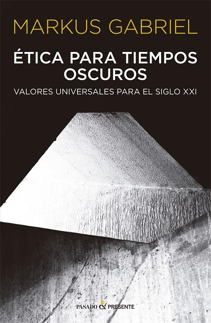 ETICA PARA TIEMPOS OSCUROS | 9788412288803 | GABRIEL, MARKUS
