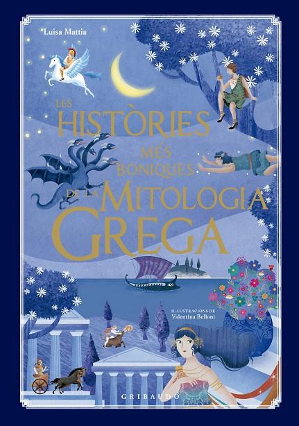 HISTÒRIES MÉS BONIQUES DE LA MITOLOGIA GREGA, LES | 9791399073041 | MATTIA, LUISA