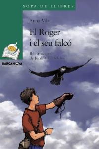 ROGER I EL SEU FALCÓ, EL | 9788448930349 | VILA, ANNA