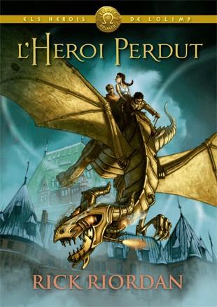 HEROIS DE L'OLIMP.1 / L'HEROI PERDUT | 9788424664541 | RIORDAN, RICK