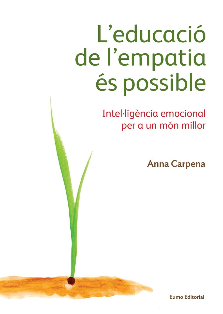 EDUCACIÓ DE L'EMPATIA ÉS POSSIBLE, L' | 9788497665483 | CARPENA, ANNA