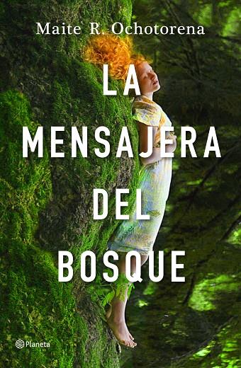 MENSAJERA DEL BOSQUE, LA | 9788408237242 | OCHOTORENA, MAITE