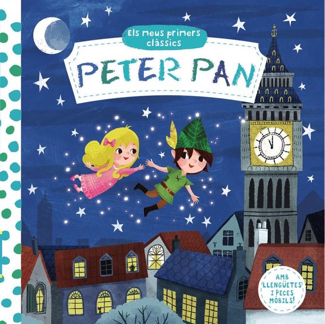 PETER PAN/ ELS MEUS PRIMERS CLÀSSICS | 9788499068213 | VARIOS AUTORES