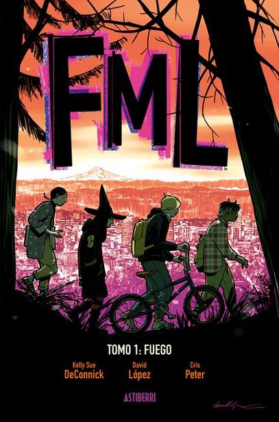FML 1. FUEGO | 9791387927554 | DECONNICK, KELLY SUE - LOPEZ, DAVID - PETER, CRIS