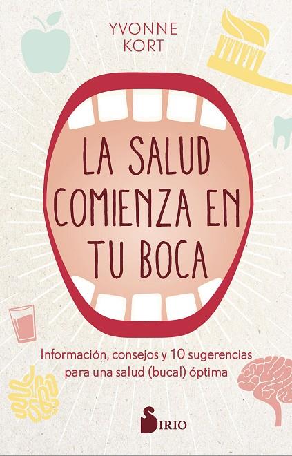 LA SALUD COMIENZA EN LA BOCA | 9788418000904 | KORT, YVONNE