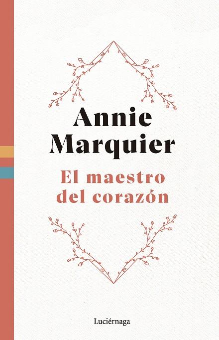 MAESTRO DEL CORAZÓN, EL | 9788419996558 | MARQUIER, ANNIE