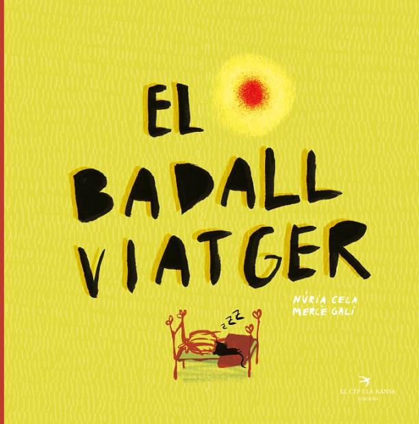 BADALL VIATGER, EL | 9788417756109 | CELA HORTAL, NÚRIA