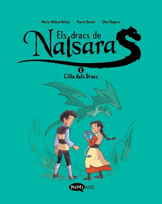DRACS DE NALSARA.1 / L'ILLA DELS DRACS | 9788419183415 | DELVAL, MARIE-HÉLÈNE/OERTEL, PIERRE