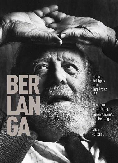 ÚLTIMO AUSTROHÚNGARO, EL. CONVERSACIONES CON BERLANGA | 9788413621272 | HIDALGO, MANUEL/HERNÁNEZ LES, JUAN