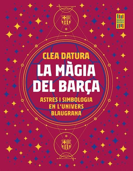 MÀGIA DEL BARÇA, LA | 9788419430014 | DATURA, CLEA