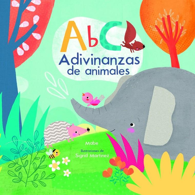 ABC ADIVINANZAS DE ANIMALES | 9788448846862 | MABE/MARTINEZ, SIGRID