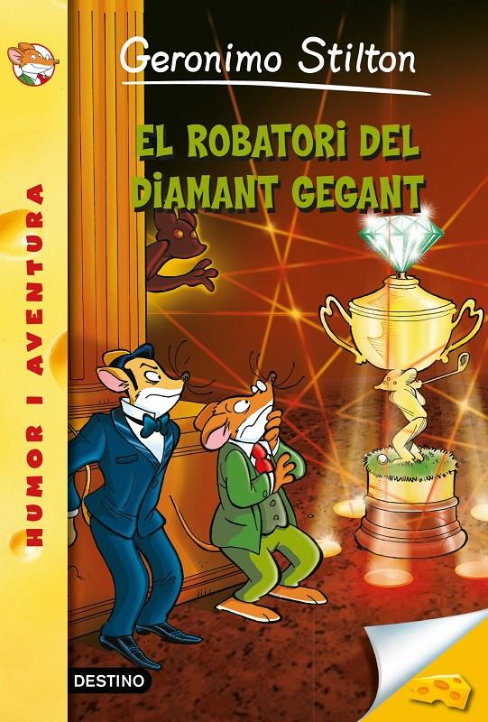 ROBATORI DEL DIAMANT GEGANT, EL | 9788490573877 | GERONIMO STILTON