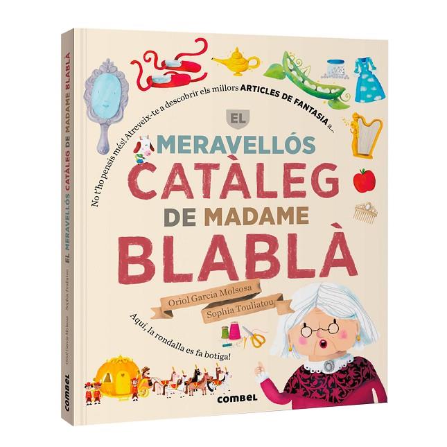 MERAVELLÓS CATÀLEG DE MADAME BLABLÀ, EL | 9788411584098 | GARCIA MOLSOSA, ORIOL/ TOULIATOU, SOPHIA