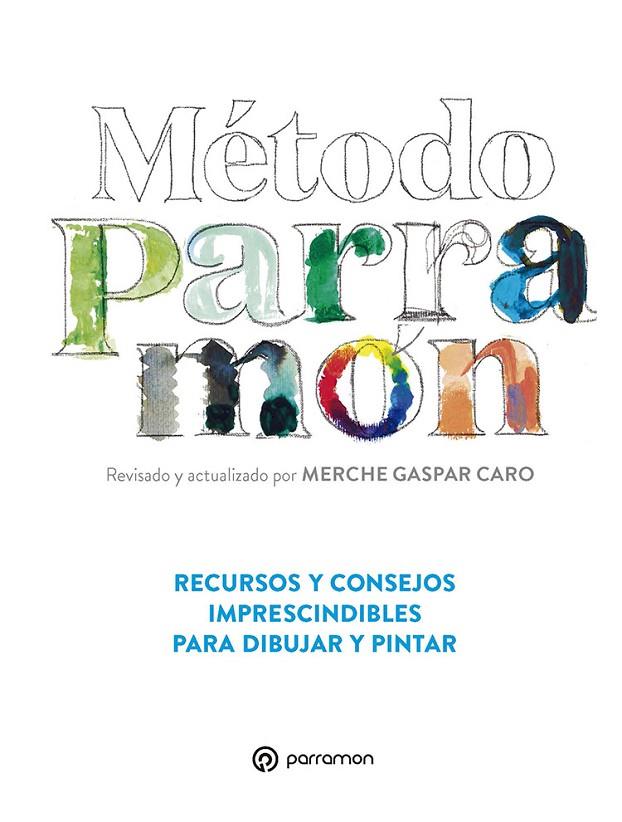 MÉTODO PARRAMÓN | 9788434242210 | GASPAR CARO, MERCHE