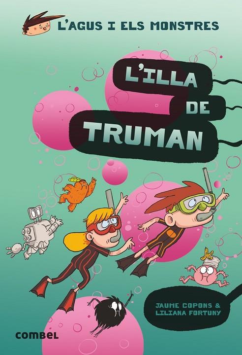 AGUS 17. L' ILLA DE TRUMAN | 9788491015437 | COPONS/FORTUNY