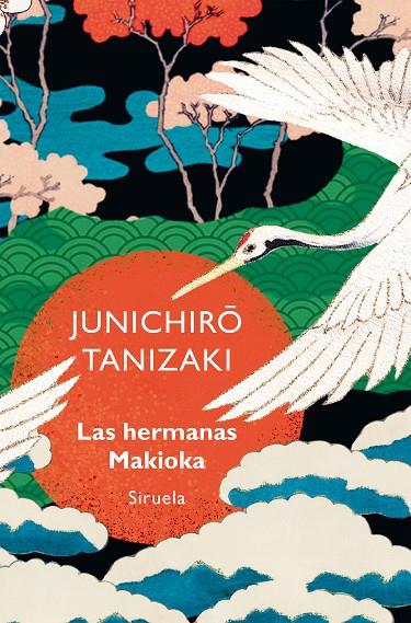 HERMANAS MAKIOKA, LAS | 9788419942821 | TANIZAKI, JUNICHIRÔ