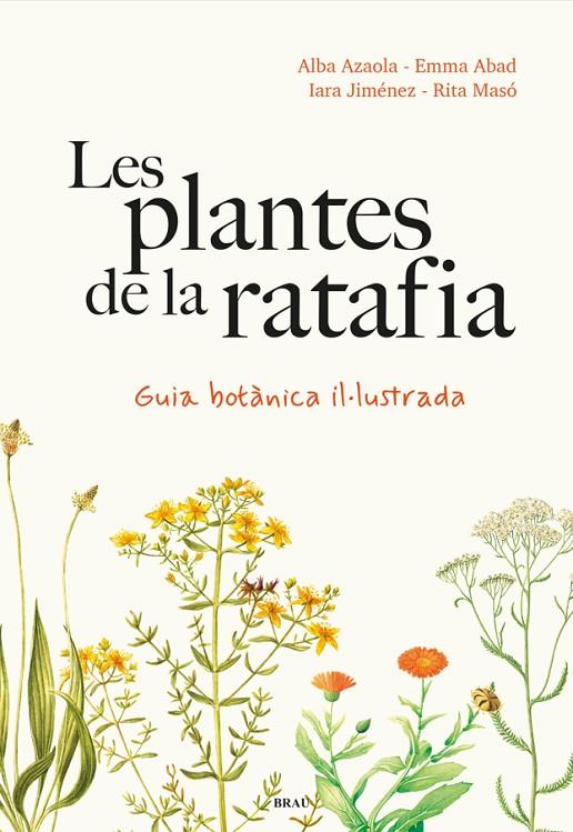 PLANTES DE LA RATAFIA, LES | 9788418096952 | AZAOLA, ALBA/JIMÉNEZ, IARA
