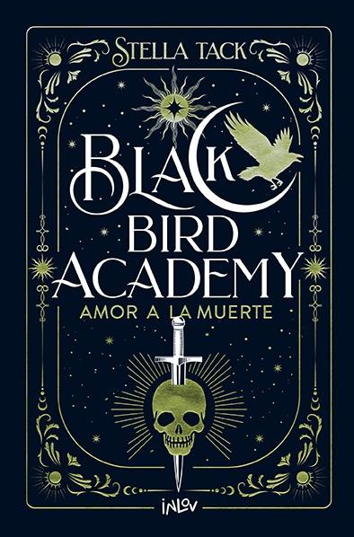 BLACK BIRD ACADEMY 3. AMOR A LA MUERTE | 9788410399044 | TACK, STELLA