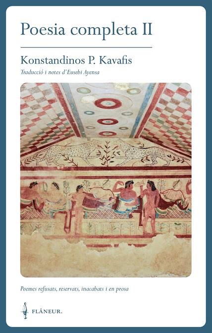 POESIA COMPLETA II (KAVAFIS) | 9788409579068 | KAVAFIS, KONSTANDINOS P.