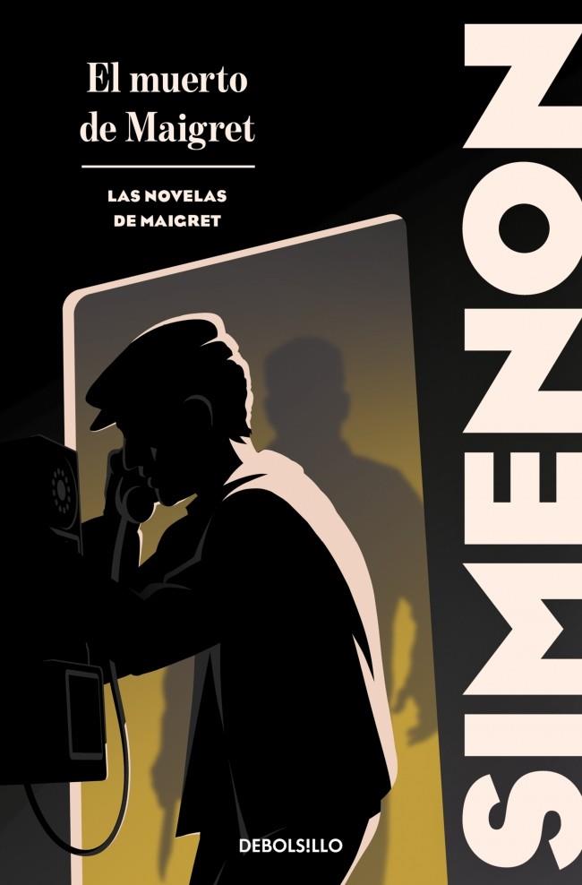 MUERTO DE MAIGRET, EL (LAS NOVELAS DE MAIGRET) | 9788466382168 | SIMENON, GEORGES