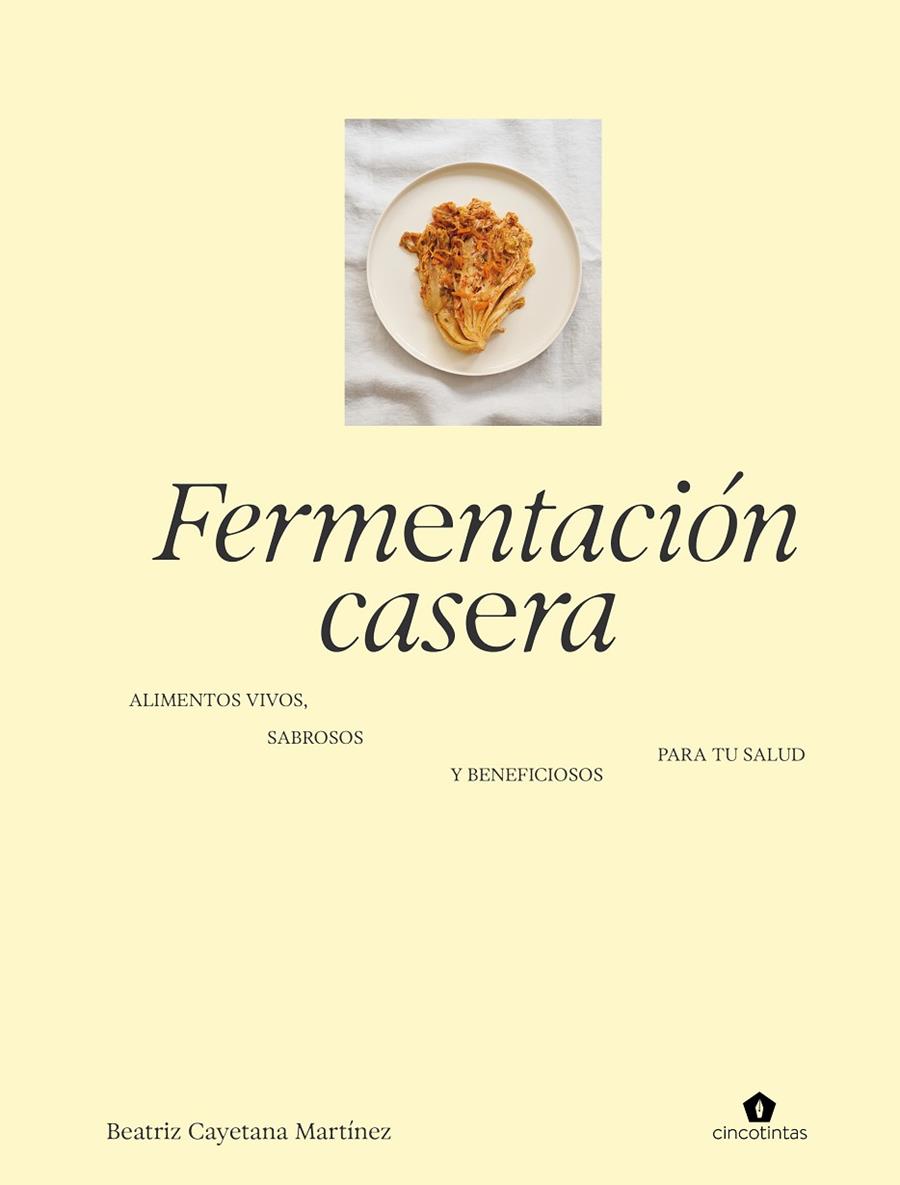 FERMENTACIÓN CASERA | 9788419043672 | MARTINEZ, BEATRIZ CAYETANA