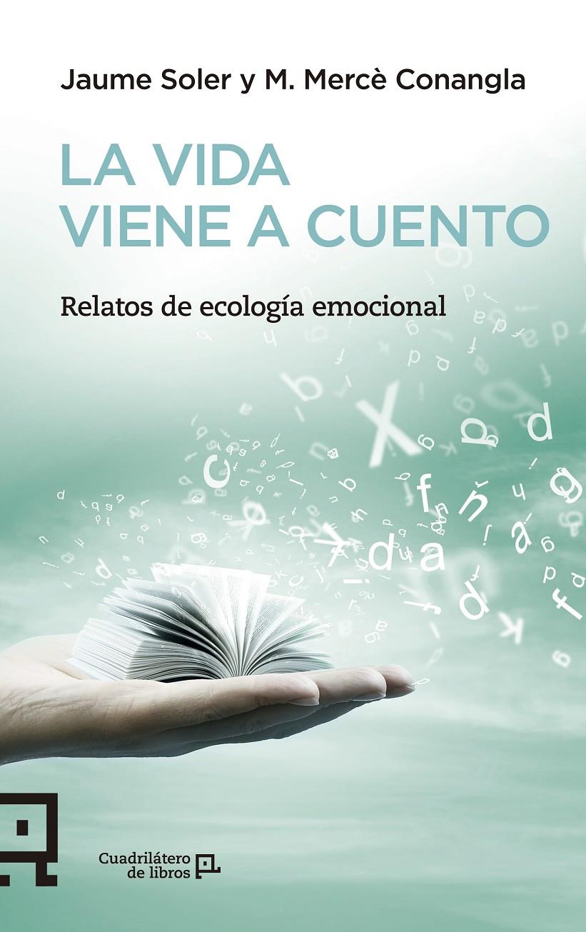 VIDA VIENE A CUENTO, LA | 9788416012503 | SOLER, JAUME/CONANGLA, M. MERCÈ
