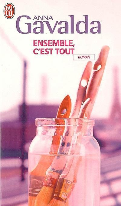 ENSEMBLE C'EST TOUT | 9782290343715 | GAVALDA, ANNA