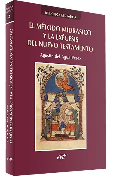 MÉTODO MIDRÁSICO Y LA EXÉGESIS DEL NUEVO TESTAMENTO, EL | 9788490733912 | DEL AGUA PÉREZ, AGUSTÍN