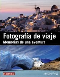 FOTOGRAFÍA DE VIAJE.MEMORIAS DE UNA AVENTURA | 9788441530584 | VV AA