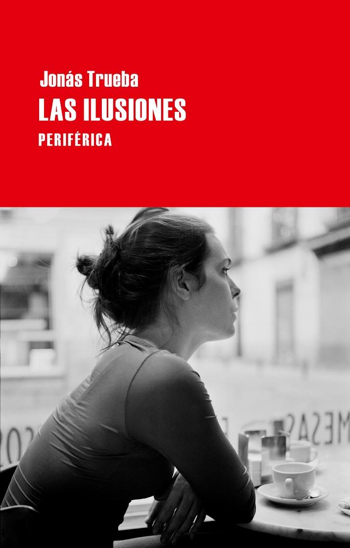 ILUSIONES, LAS | 9788492865734 | TRUEBA, JONÁS