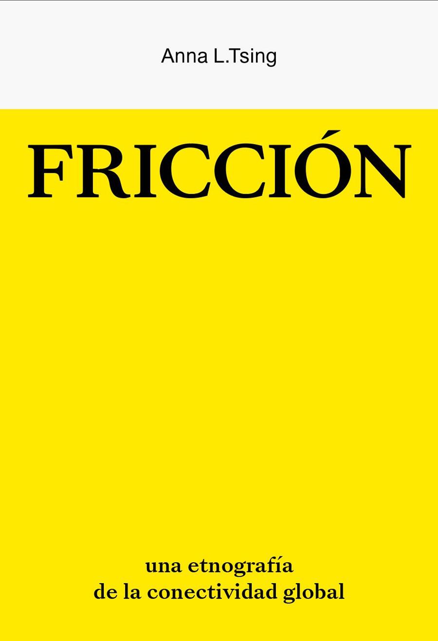 FRICCION | 9788412449006 | TSING, ANNA