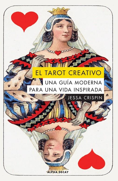 TAROT CREATIVO, EL/ UNA GUÍA MODERNA PARA UNA VIDA INSPIRADA | 9788494958151 | CRISPIN, JESSA