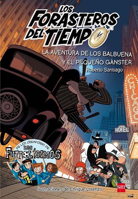 AVENTURA DE LOS BALBUENA Y EL PEQUEÑO GANGTER, LA-N.5 | 9788491072669 | SANTIAGO, ROBERTO