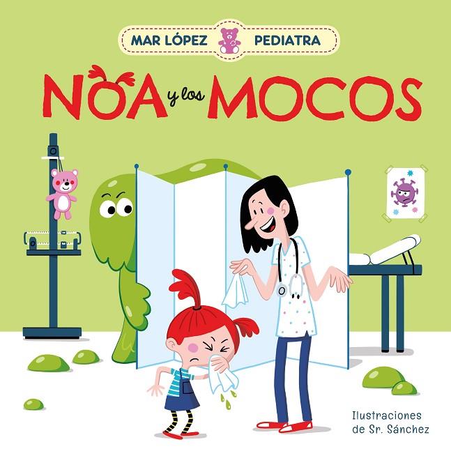 MAR LÓPEZ, PEDIATRA/ NOA Y LOS MOCOS | 9788448858728 | LÓPEZ, MAR/SR. SÁNCHEZ