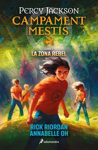 CAMPAMENT MESTÍS 01. LA ZONA REBEL (PERCY JACKSON) | 9788419868473 | RIORDAN, RICK/OH, ANNABELLE