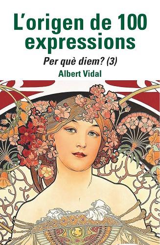 ORIGEN DE 100 EXPRESSIONS, L' (PER QUÈ DIEM...? (3)) | 9788472461970 | VIDAL, ALBERT