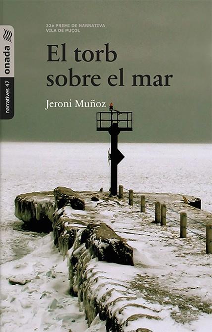 TORB SOBRE EL MAR, EL | 9788416505944 | MUÑOZ SOLER, JERONI