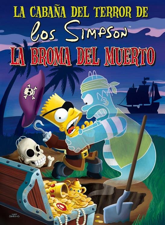 LA CABAÑA DEL TERROR DE LOS SIMPSON. DESDE MÁS ALLÁ DE LA TUMBA | 9788466659512 | GROENING, MATT