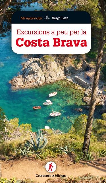 EXCURSIONS A PEU PER LA COSTA BRAVA | 9788490346181 | LARA I GARCIA, SERGI