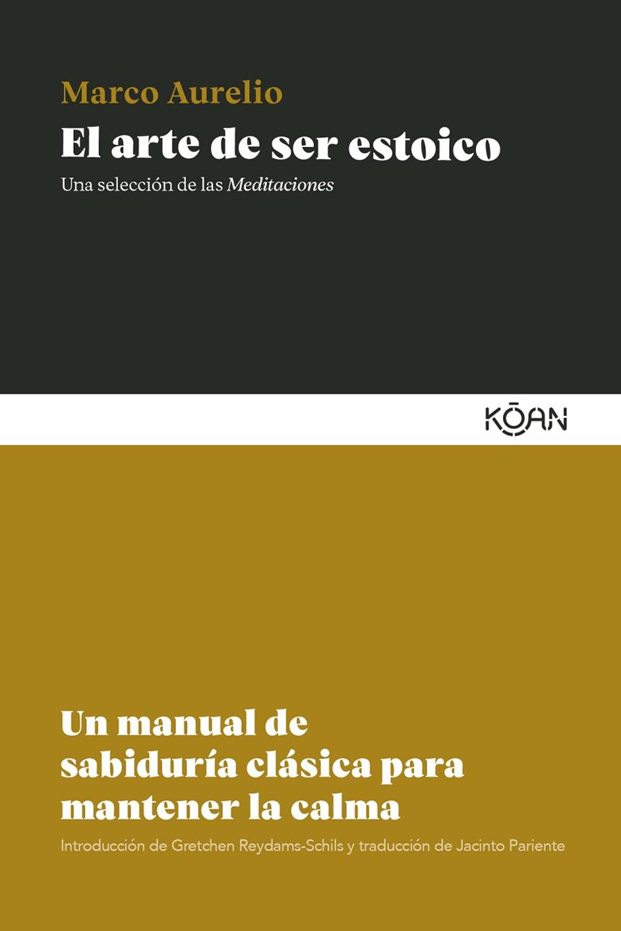 ARTE DE SER ESTOICO, EL | 9788410358485 | MARCO AURELIO