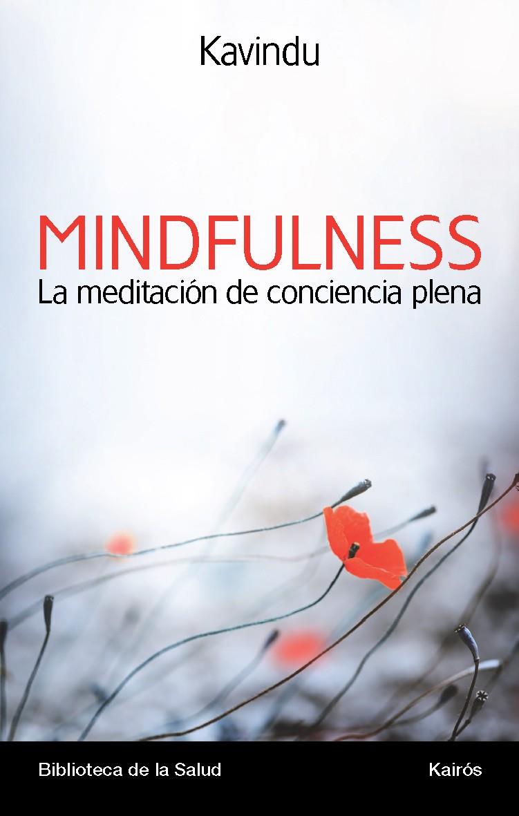 MINDFULNESS LA MEDITACIÓN DE CONCIENCIA PLENA | 9788499883076 | KAVINDU