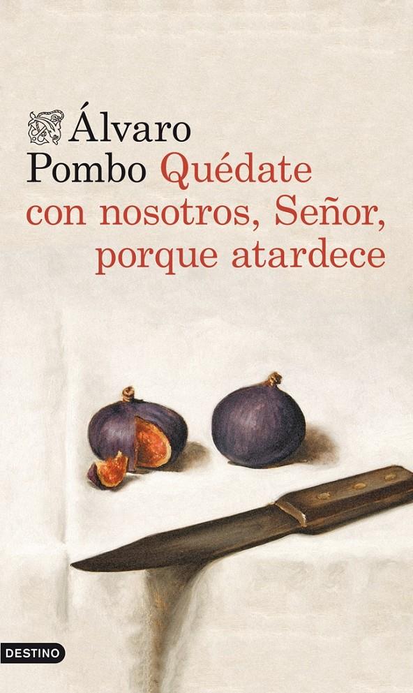 QUÉDATE CON NOSOTROS, SEÑOR, PORQUE ATARDECE | 9788423346561 | POMBO, ALVARO