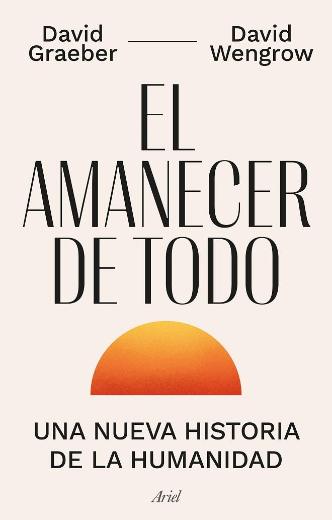 AMANECER DE TODO, EL | 9788434440678 | GRAEBER, DAVID/WENGROW, DAVID