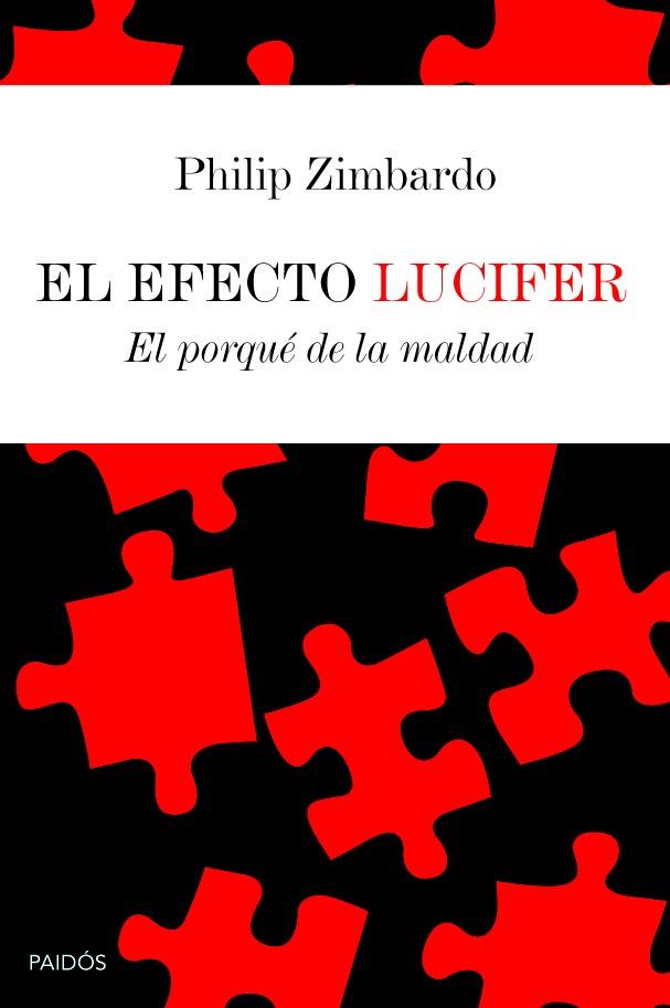 EFECTO LUCIFER, EL | 9788449306631 | ZIMBARDO, PHILIP