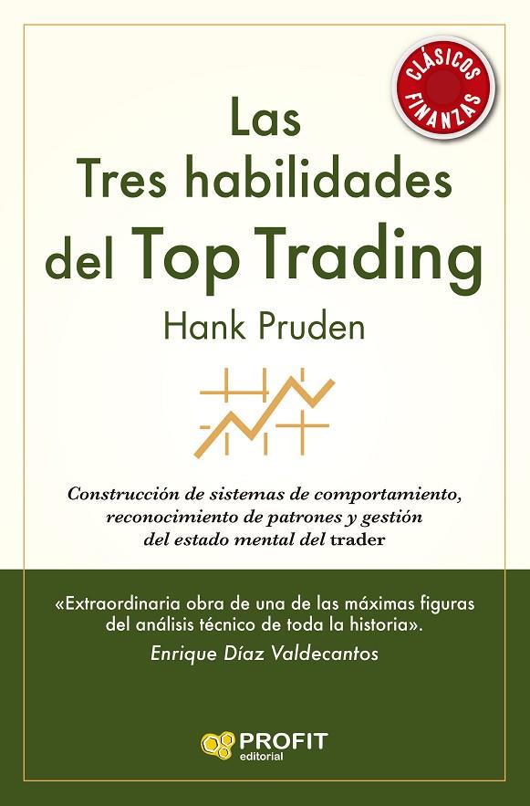 TRES HABILIDADES DEL TOP TRADING, LAS | 9788418464720 | PRUDEN, HANK
